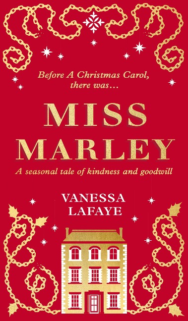 Miss Marley: A Christmas Ghost Story - a Prequel to a Christmas Carol