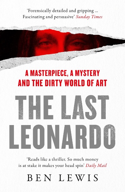 The Last Leonardo: A Masterpiece, a Mystery and the Dirty World of Art
