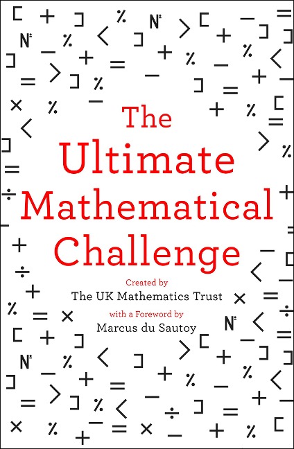 The Ultimate Mathematical Challenge: Over 365 Puzzles to Test Your Wits and Excite Your Mind