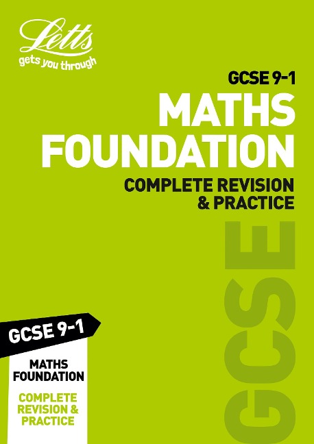Letts GCSE 9-1 Revision Success - GCSE 9-1 Maths Foundation Complete Revision & Practice
