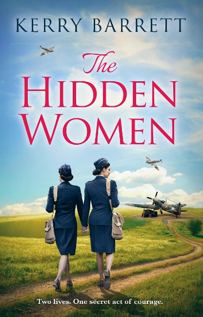 The Hidden Women: An Inspirational Historical Novel about Sisterhood