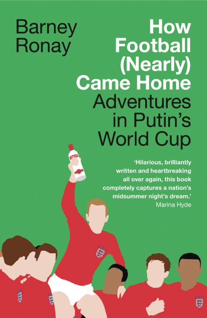 How Football (Nearly) Came Home: Adventures in Putins World Cup