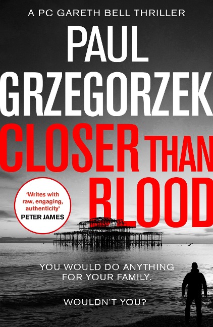 Closer Than Blood: An addictive and gripping crime thriller