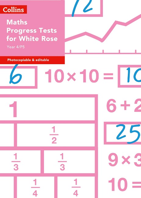 Year 4/P5 Maths Progress Tests for White Rose