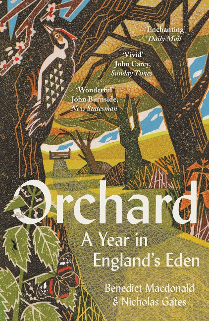 Orchard: A Year in Englands Eden