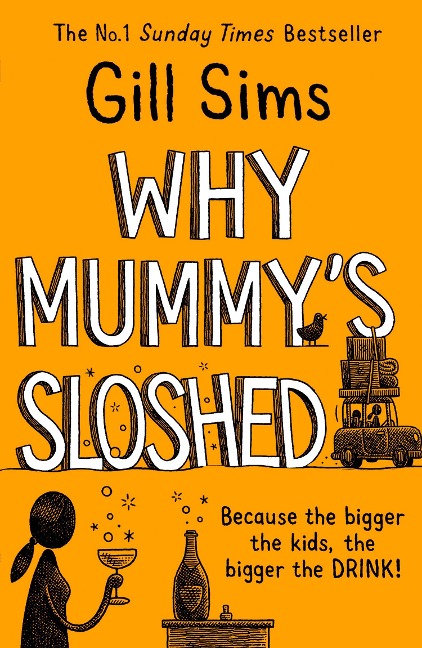 Why Mummys Sloshed: The Bigger the Kids, the Bigger the Drink