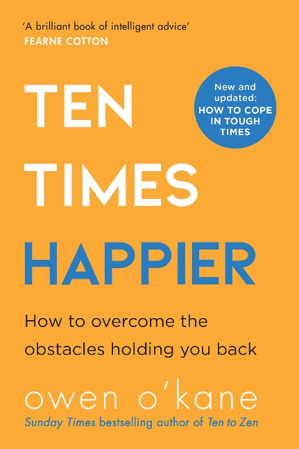 TEN TIMES HAPPIER PB: How to Let Go of What's Holding You Back