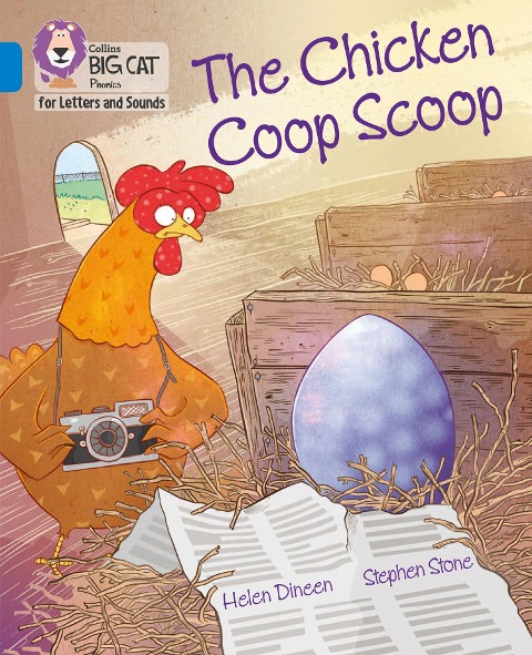 The Chicken Coop Scoop: Band 04/Blue