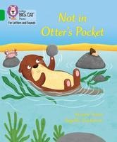 Not in Otters Pocket!: Band 05/Green