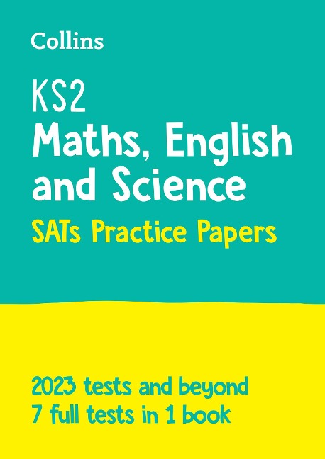 KS2 Maths, English and Science SATs Practice Papers: For the 2025 Tests