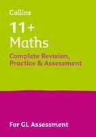 11+ Maths Complete Revision, Practice & Assessment for GL: For the 2026 Gl Assessment Tests