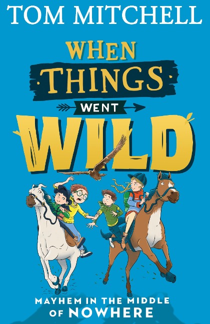 When Things Went Wild