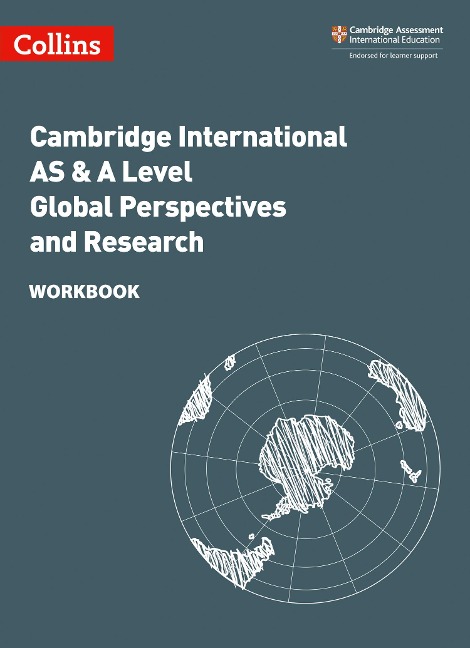 Collins Cambridge International as & a Level - Cambridge International as & a Level Global Perspectives and Research Workbook: Global Perspectives Workbook