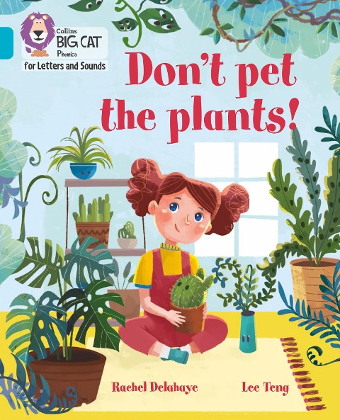 Dont Pet the Plants!: Band 07/Turquoise