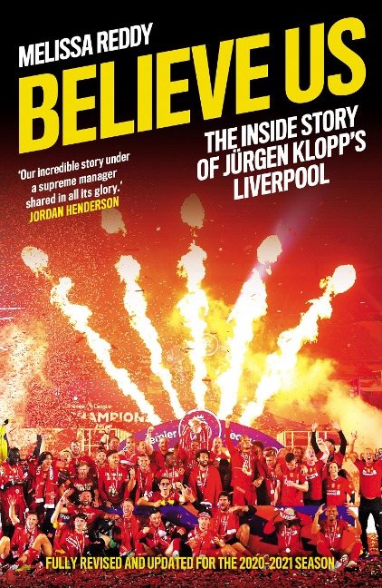Believe Us: The Inside Story of JuRgen Klopps Liverpool