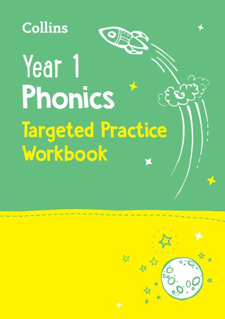 Year 1 Phonics Targeted Practice Workbook: Covers Letters and Sounds Phases 5 - 6