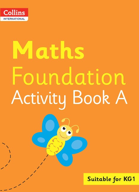 Collins International Foundation - Collins International Maths Foundation Activity Book a