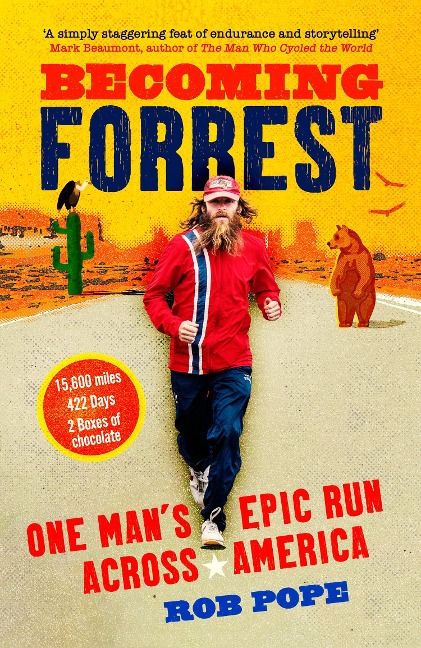 Becoming Forrest: One Mans Epic Run Across America