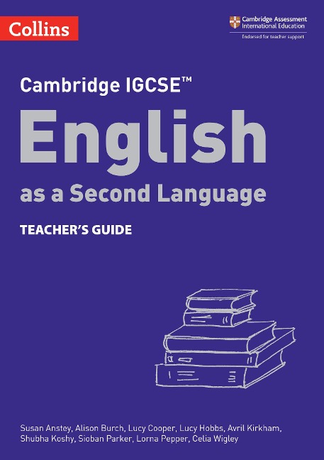 Collins Cambridge Igcse(tm) - Cambridge Igcse(tm) English as a Second Language Teacher's Guide