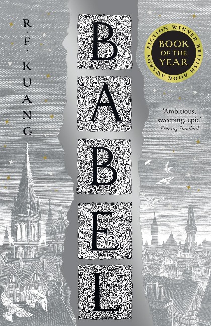 Babel: Or the Necessity of Violence: An Arcane History of the Oxford Translators' Revolution