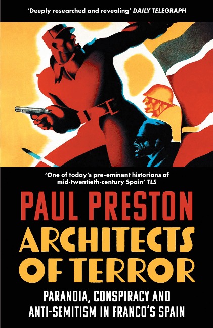 Architects of Terror: Paranoia, Conspiracy and Anti-Semitism in Francos Spain