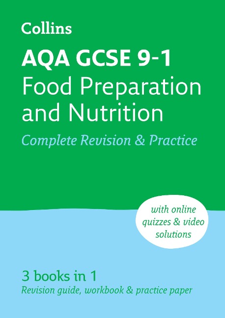 AQA GCSE 9-1 Food Preparation & Nutrition Complete Revision & Practice: Ideal for the 2026 and 2027 Exams Includes Online Edition, Quizzes and Video Solutions