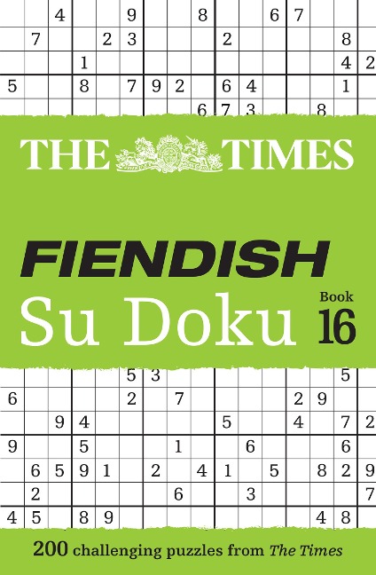 The Times Fiendish Su Doku Book 16: 200 Challenging Su Doku Puzzles