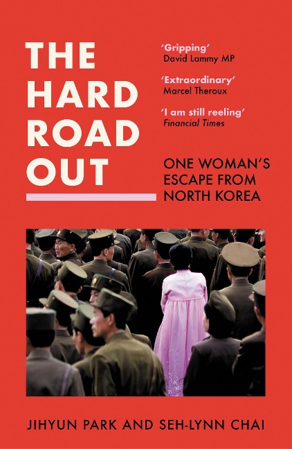 The Hard Road Out: One Womans Escape from North Korea