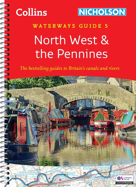 North West and the Pennines (5): For Everyone with an Interest in Britain's Canals and Rivers