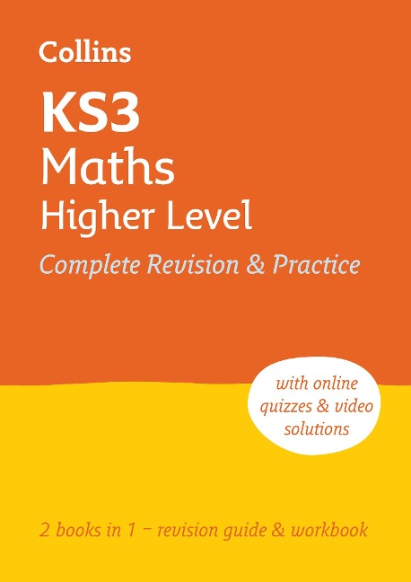 KS3 Maths Higher Level All-in-One Complete Revision and Practice: Ideal for Years 7, 8 and 9