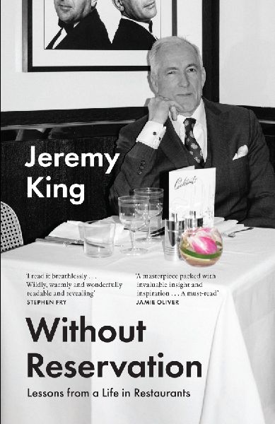 Without Reservation: Lessons from a Life in Restaurants