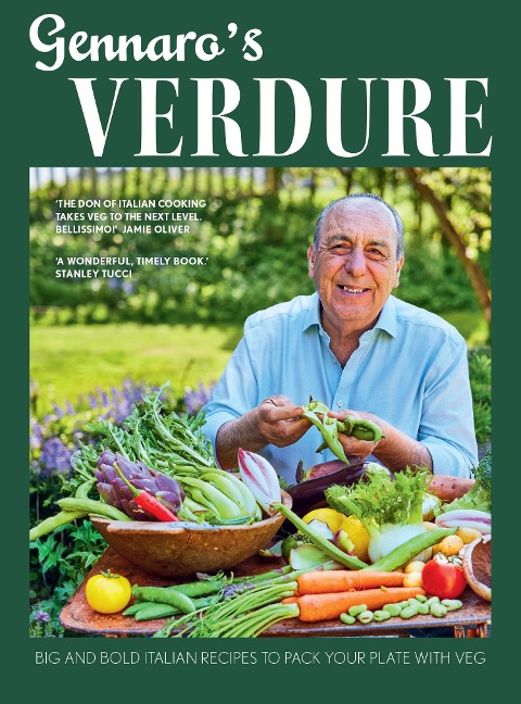 Gennaros Verdure: Big and bold Italian recipes to pack your plate with veg