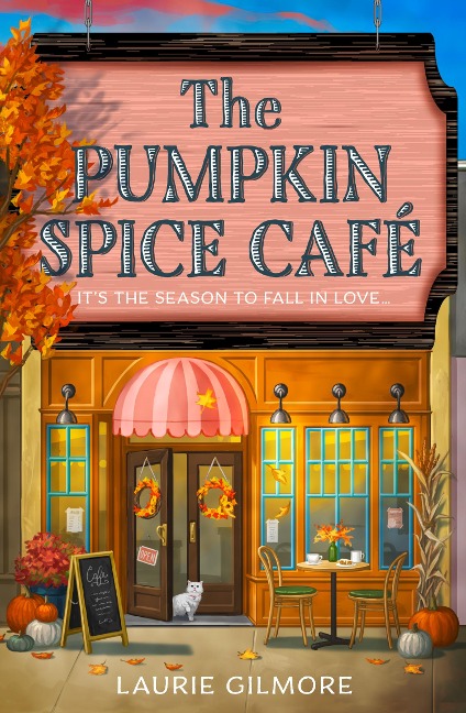 The Pumpkin Spice Café: It's the Season to fall in Love...