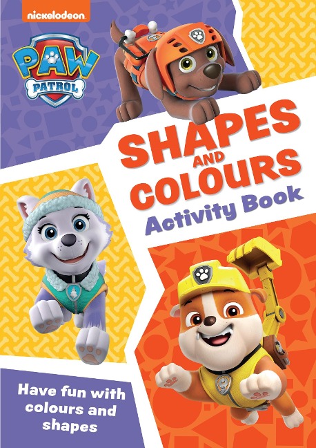 PAW Patrol Shapes and Colours Activity Book: Get Set for School!