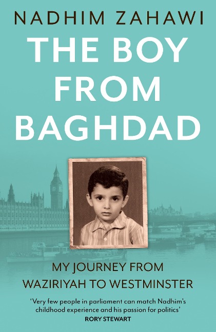 The Boy from Baghdad: My Journey from Waziriyah to Westminster