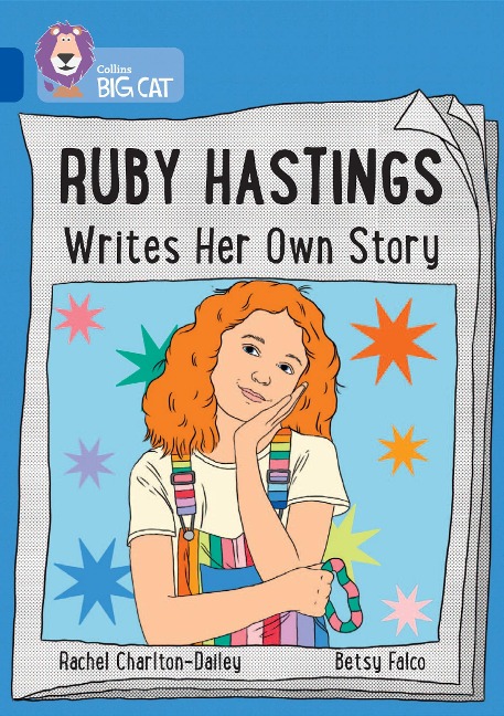 Ruby Hastings Writes Her Own Story: Band 16/Sapphire