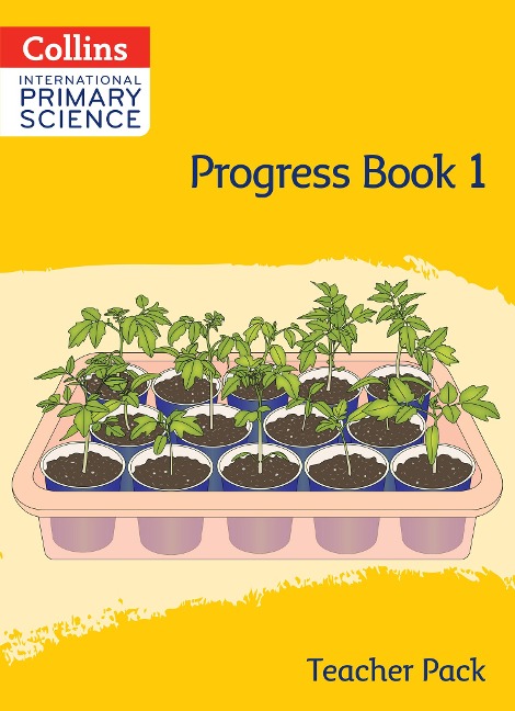 Collins International Primary Science: Progress Book 1 (Teacher Pack)