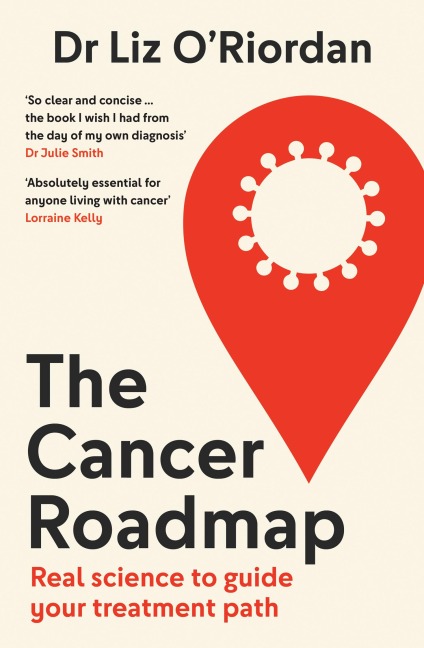 The Cancer Roadmap: Real Science to Guide Your Treatment Path