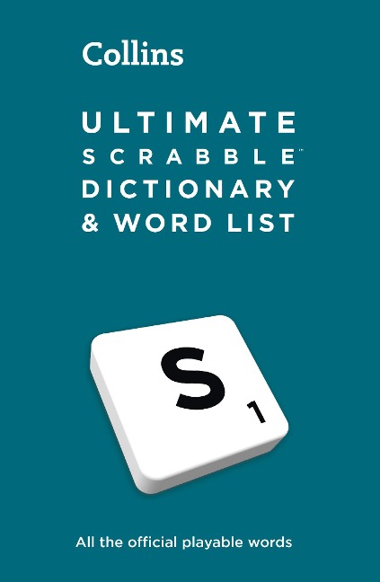 Ultimate SCRABBLE(TM) Dictionary and Word List: All the Official Playable Words, Plus Tips and Strategy