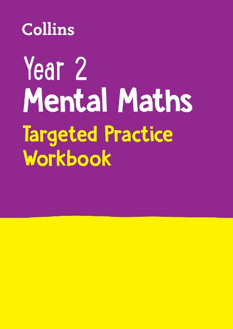Year 2 Mental Maths Targeted Practice Workbook: Ideal for Use at Home