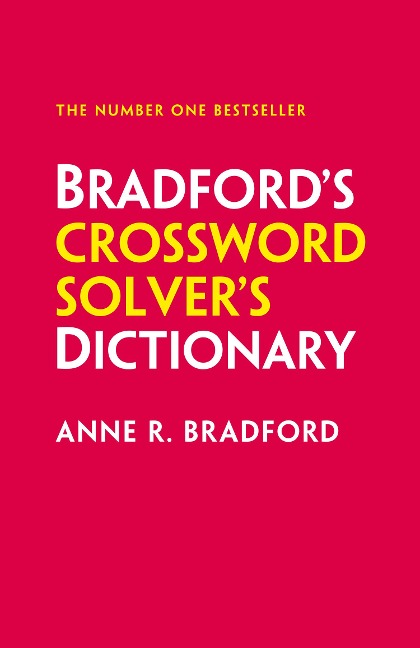 Bradfords Crossword Solvers Dictionary: More Than 330,000 Solutions for Cryptic and Quick Puzzles