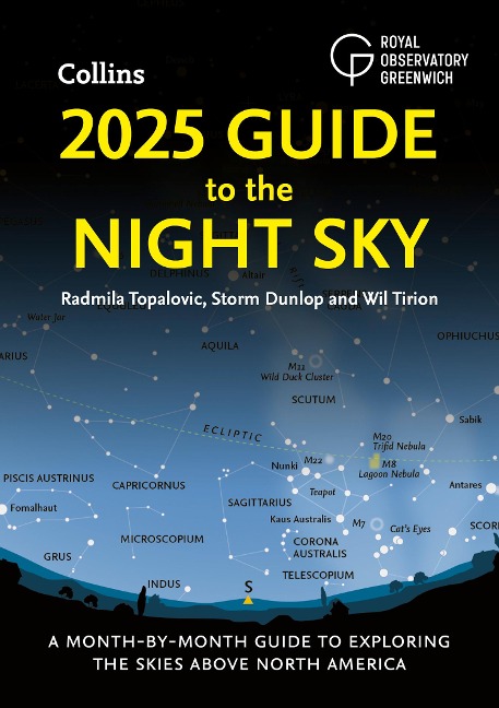 2025 Guide to the Night Sky (North America): A Month-By-Month Guide to Exploring the Skies Above North America