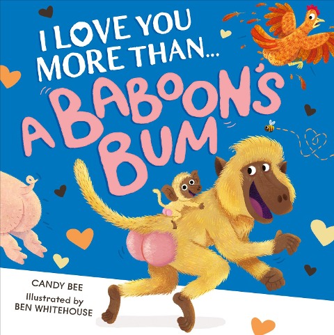 I Love You More Than a Baboons Bum