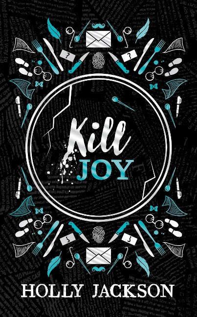 Kill Joy [Special Collectors Edition]: A Good Girls Guide to Murder