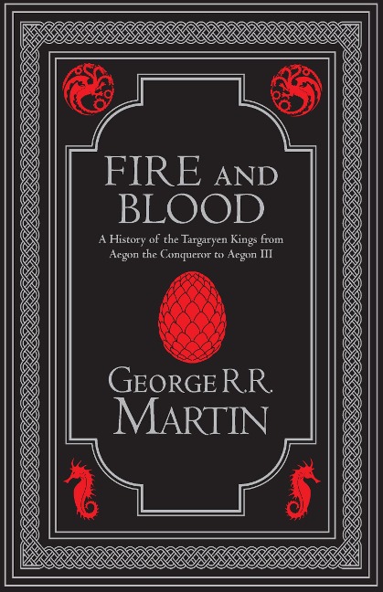 Fire and Blood Collector's Edition: The inspiration for HBO's House of the Dragon