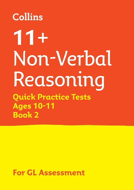 11+ Non-Verbal Reasoning Quick Practice Tests Age 10-11 (Year 6) Book 2: For the 2026 Gl Assessment Tests