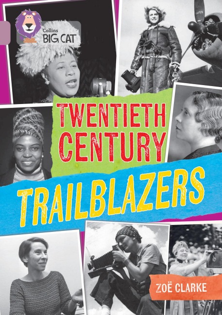 Collins Big Cat - 20th Century Trailblazers: Band 18/Pearl