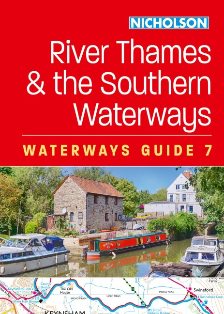 River Thames and the Southern Waterways (7): For Everyone with an Interest in Britain's Canals and Rivers