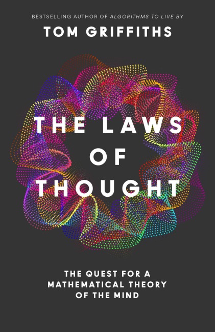 LAWS OF THOUGHT EXAIIE PB: The Quest for a Mathematical Theory of the Mind
