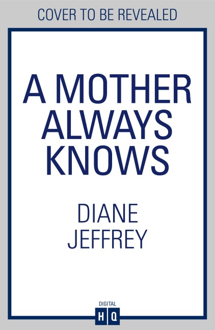A Mother Always Knows